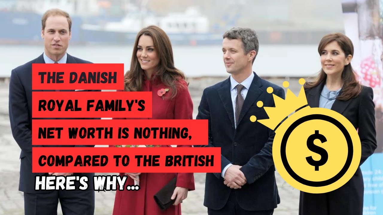 The Danish Royal Family's net worth is nothing compared to the British, here's why