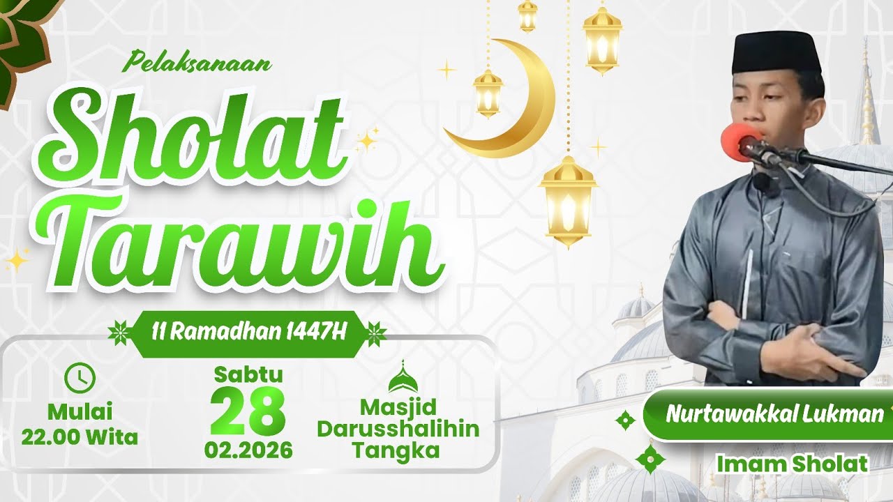 Tarawih Malam Ke-11 Ramadhan 1447 H | Ust. Muda Nurtawakkal Lukman 