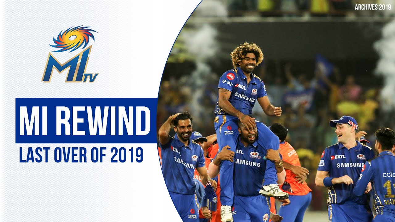 MI Rewind - Last over of IPL 2019 | पिछले सीज़न का आँखरी ओवर | Dream11 IPL 2020