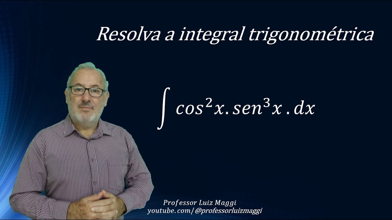 RESOLUÇÃO DE UMA INTEGRAL DE POTÊNCIAS DE SENO E COSSENO#professorluizmaggi