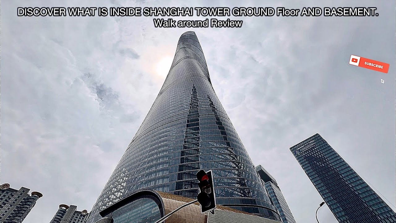DISCOVER WHAT IS INSIDE the 2nd Tallest Building in the world SHANGHAI TOWER Walk around Review
