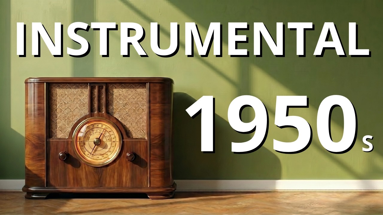 1950s Instrumental Music | Sounds That Brighten Your Day |