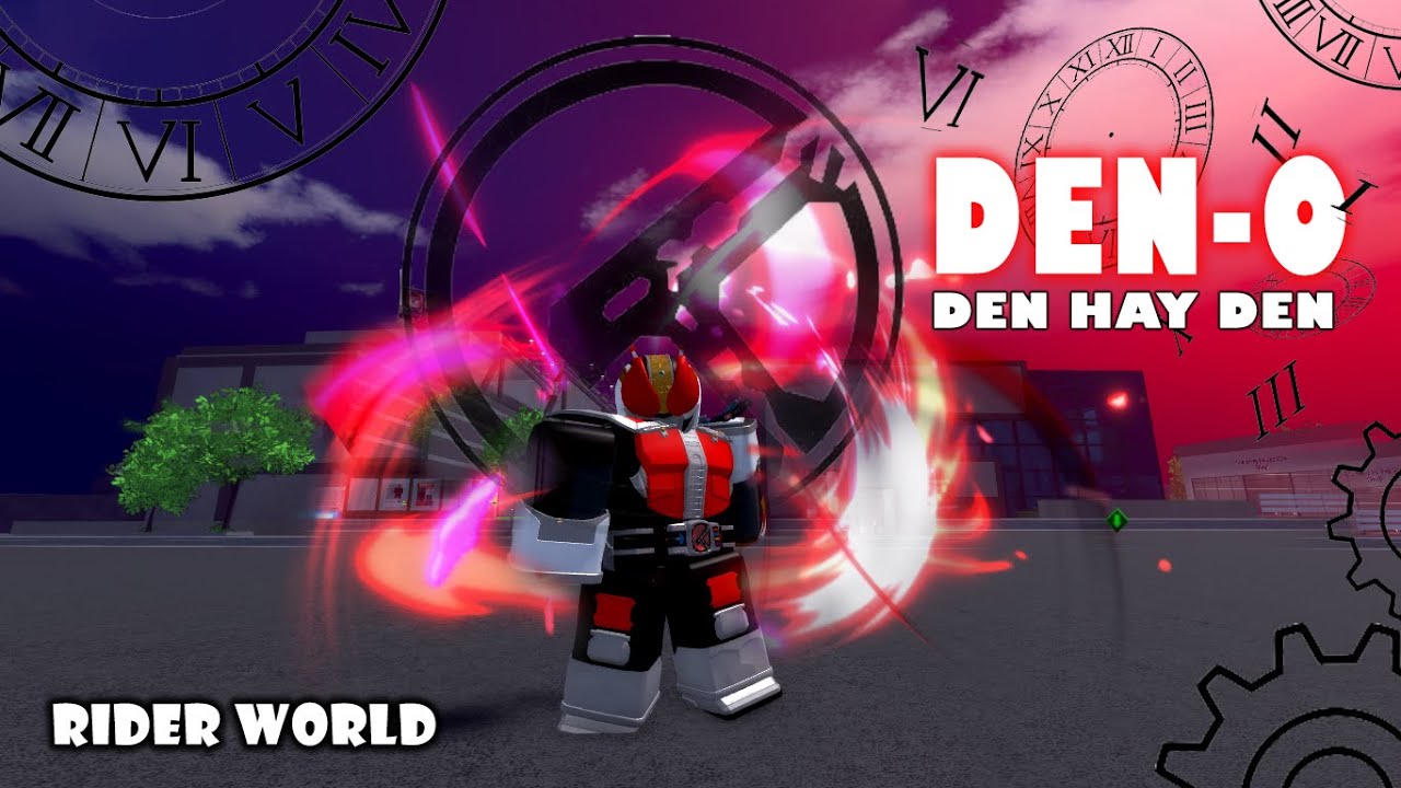 RIDER WORLD: Cách lấy DEN-O