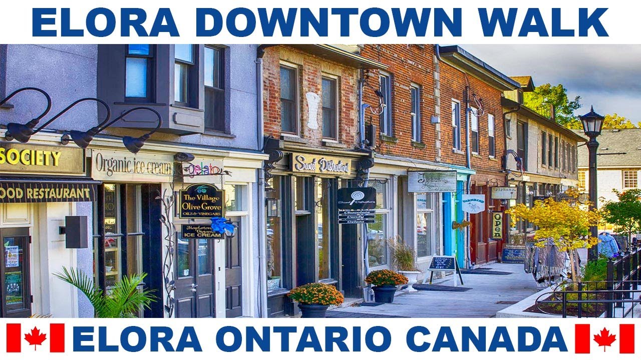 ELORA ONTARIO CANADA DOWNTOWN WALK - CANADA'S MOST BEAUTIFUL VILLAGE
