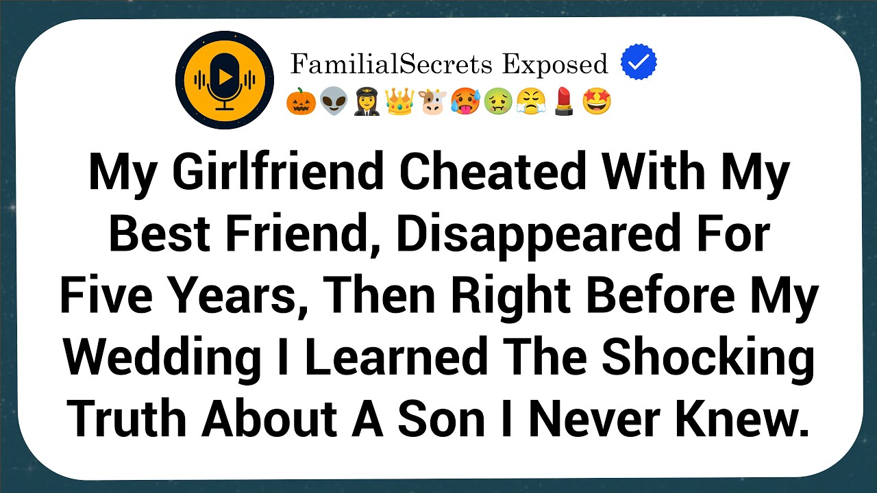 My Girlfriend Cheated With My Best Friend, Disappeared For Five Years, Then Right Before My Wedding