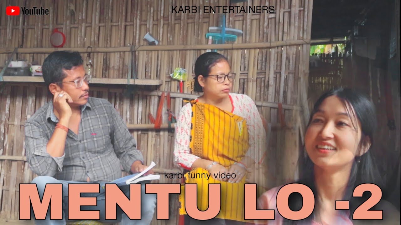MENTU LO -2  || karbi funny video 🤣😂🤣 || 2025