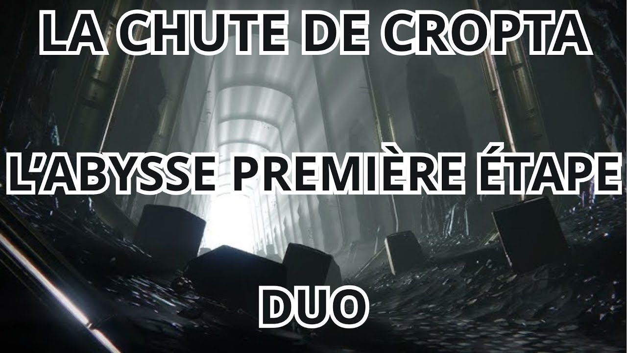 Destiny 2 Raid La Chute De Cropta Première Étape En DUO