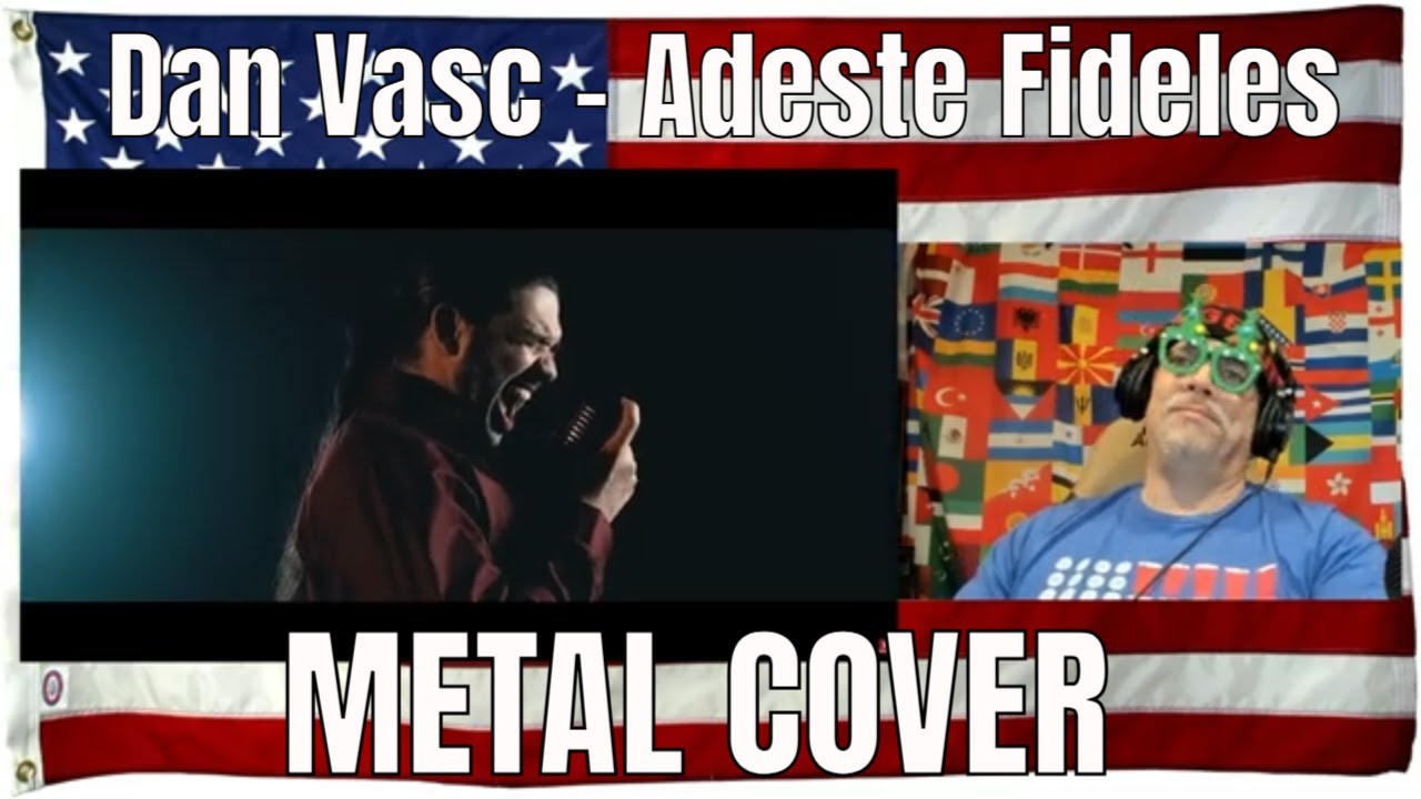 Dan Vasc - Adeste Fideles - METAL COVER - REACTION