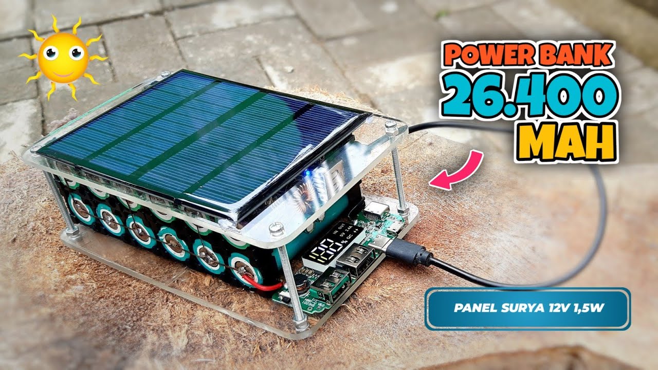 Cara mudah merakit Power Bank dengan Panel Surya | Power Bank 26.000 Mah