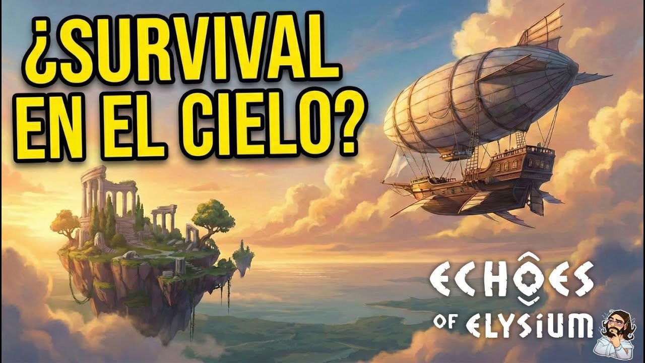 Probando ECHOES OF ELYSIUM: ¿El MEJOR Survival Aéreo? ☁️ [Gameplay Español]
