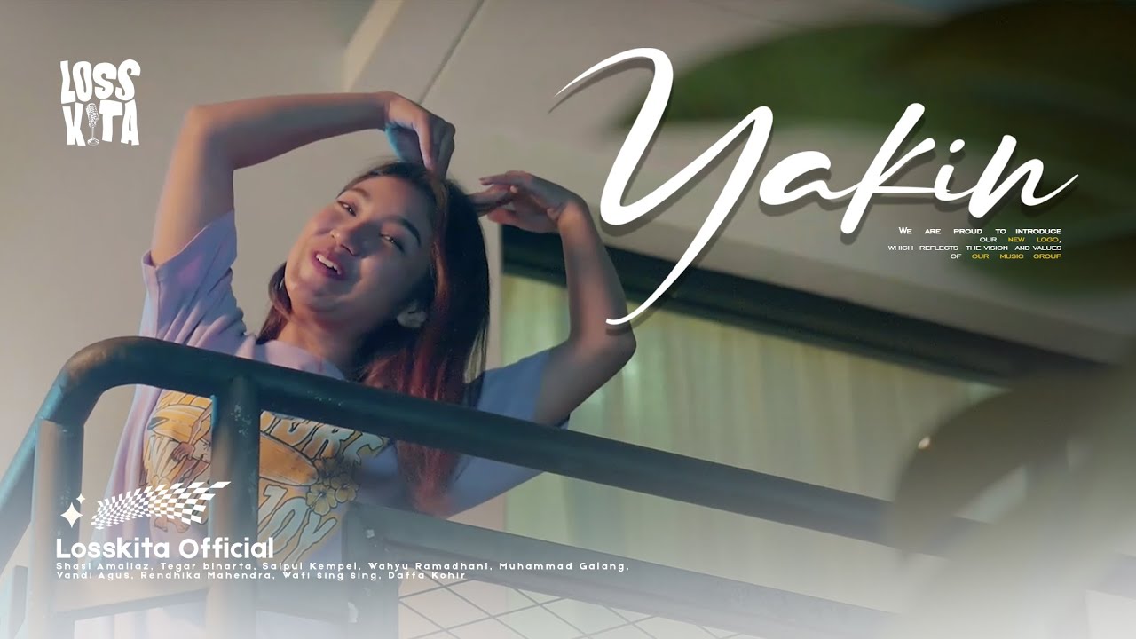 YAKIN - Losskita (Official Music Video)