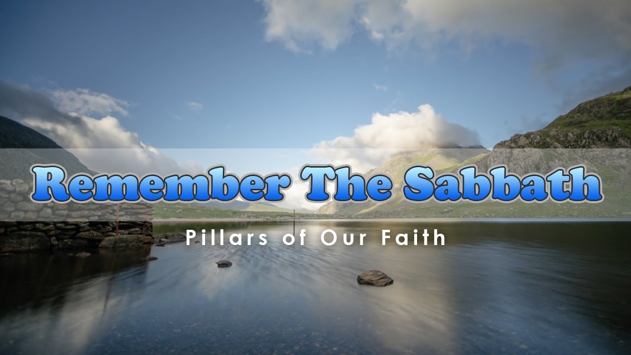 Remember The Sabbath | Accompaniment | Pillars Of Our Faith