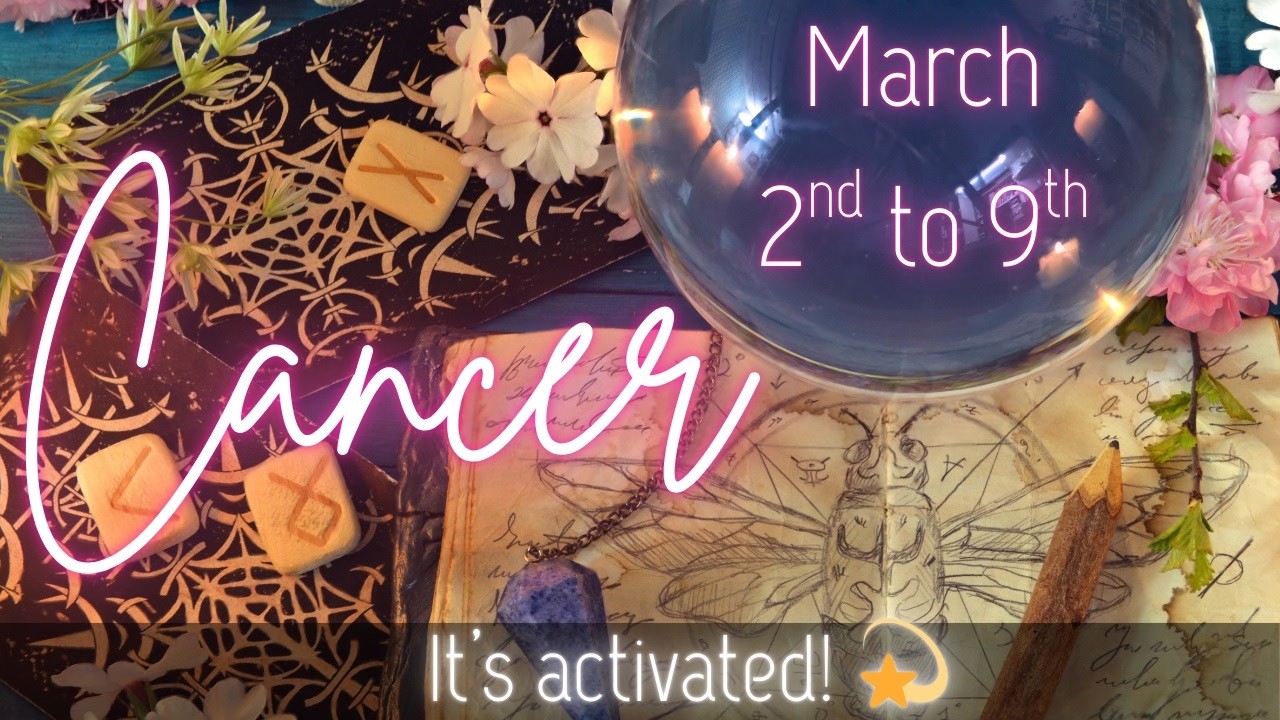 Cancer: You’re Tapping Into Something Powerful! 💫 Cancer March Tarot 2026
