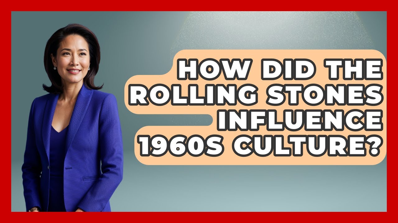 How Did The Rolling Stones Influence 1960s Culture? - I'm a 60s Baby