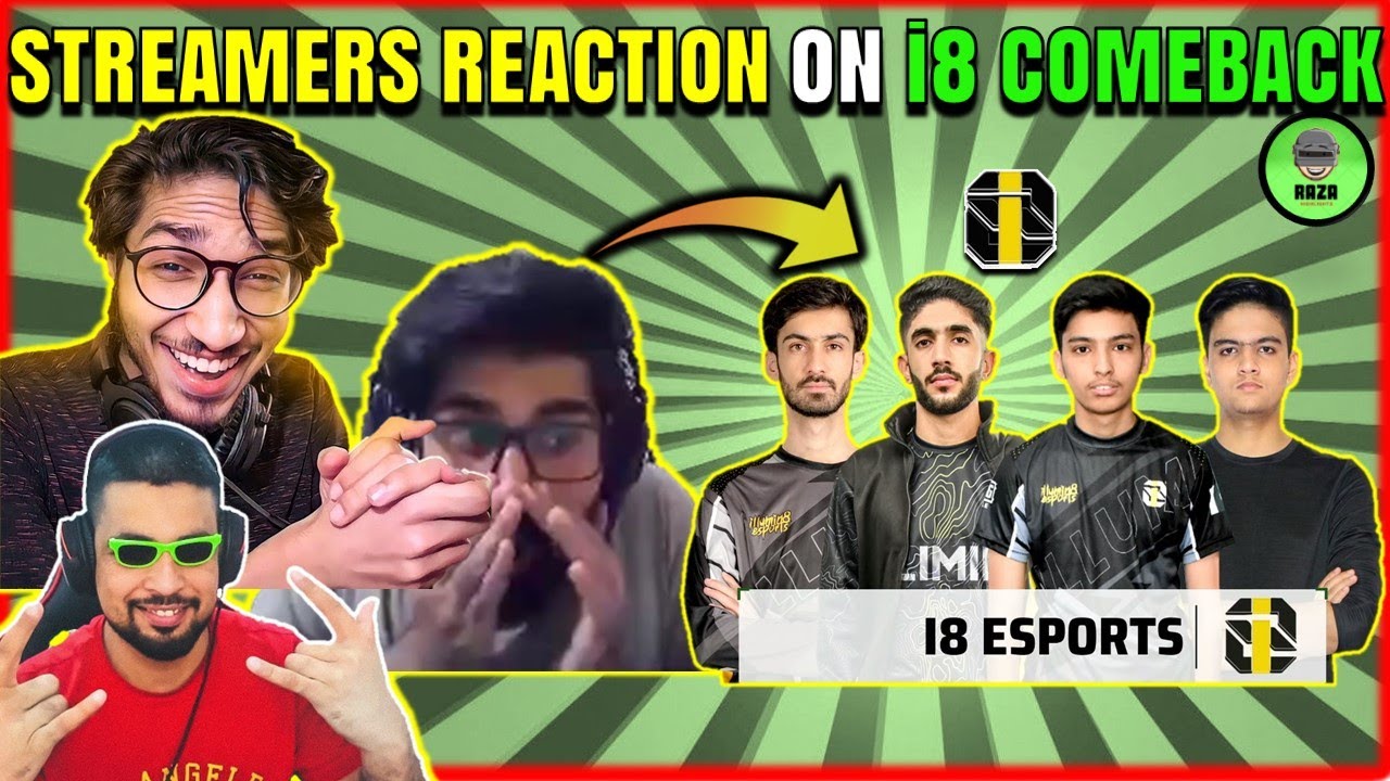 STREAMERS REACTION ON TEAM i8 COMEBACK 🤩🔥 PMPL SAC