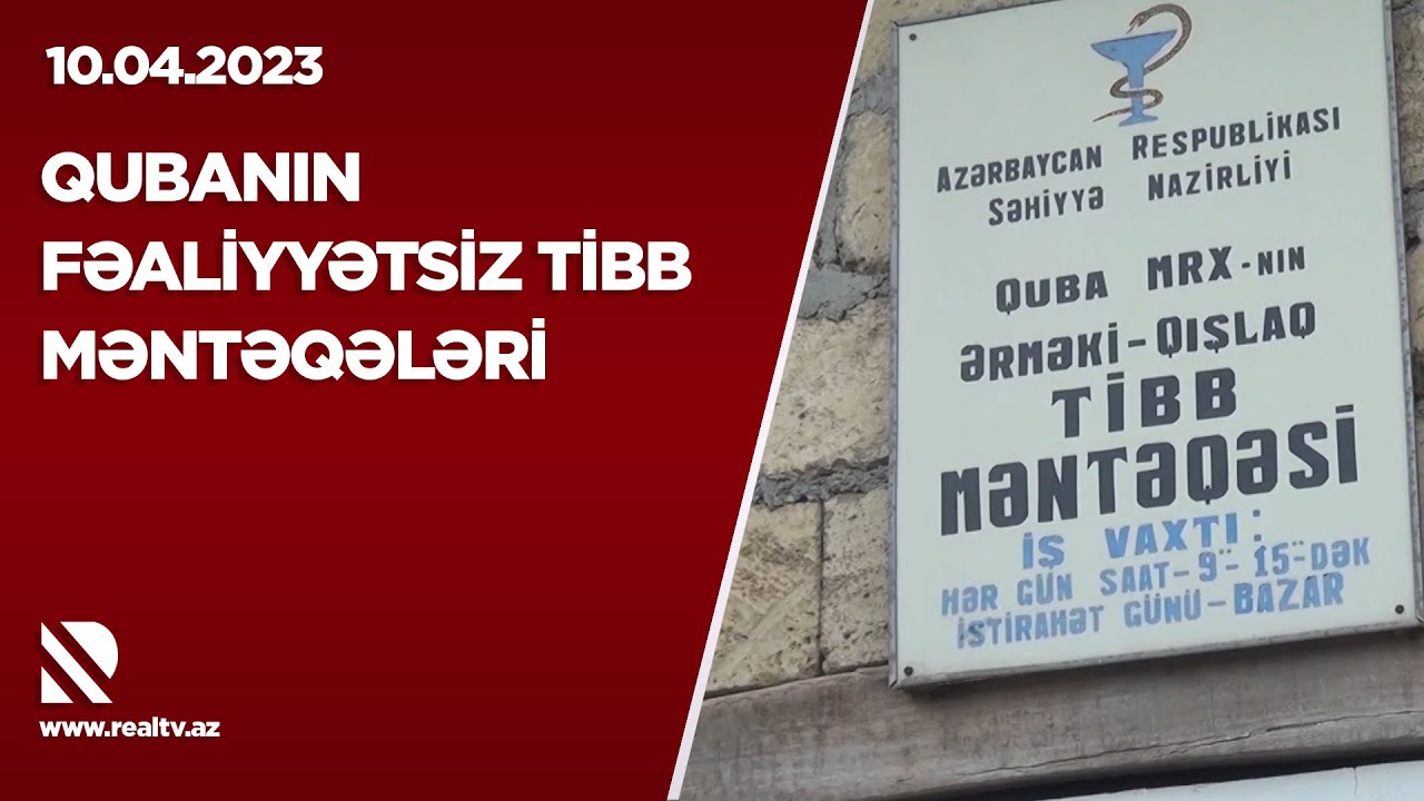 Qubanın fəaliyyətsiz tibb məntəqələri