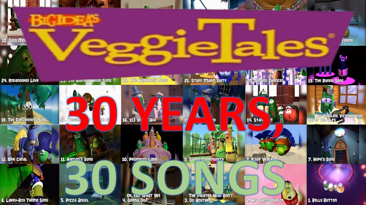 VeggieTales: 30 years, 30 songs!