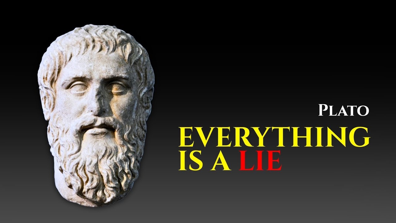Everything You See Is a Lie— Who Was Plato?