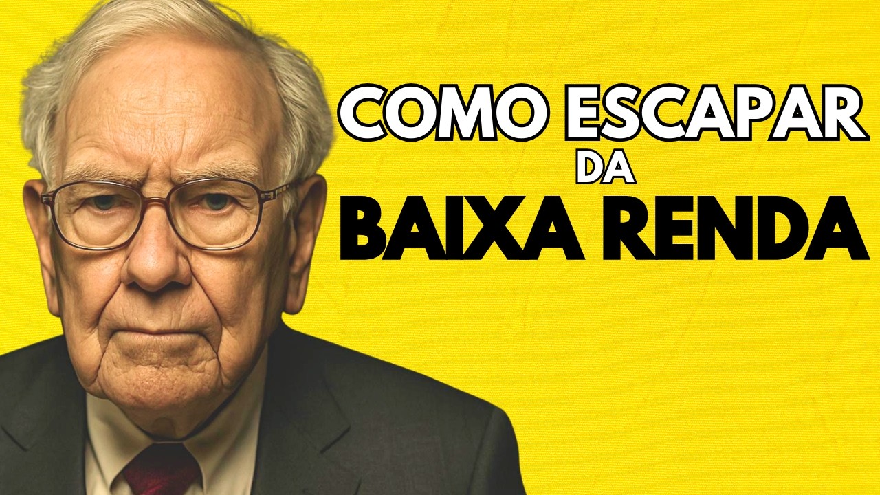 Warren Buffett: Como Escapar Da Classe Baixa (O Ciclo da Pobreza)
