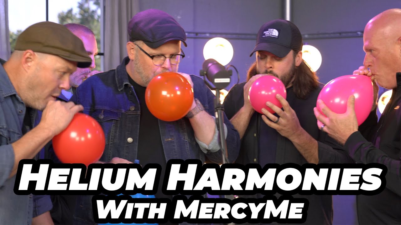 Mercy Me Hit New High Thanks to Helium