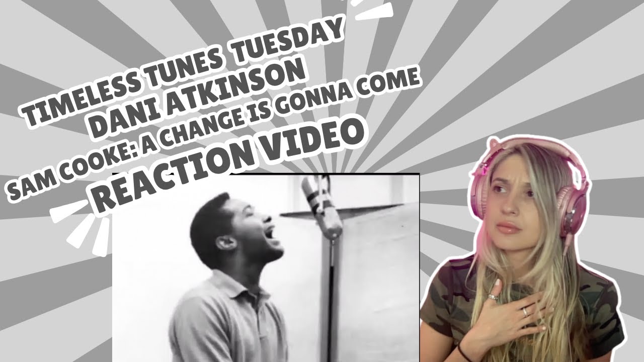 SAM COOKE - A CHANGE IS GONNA COME - REACTION VIDEO!