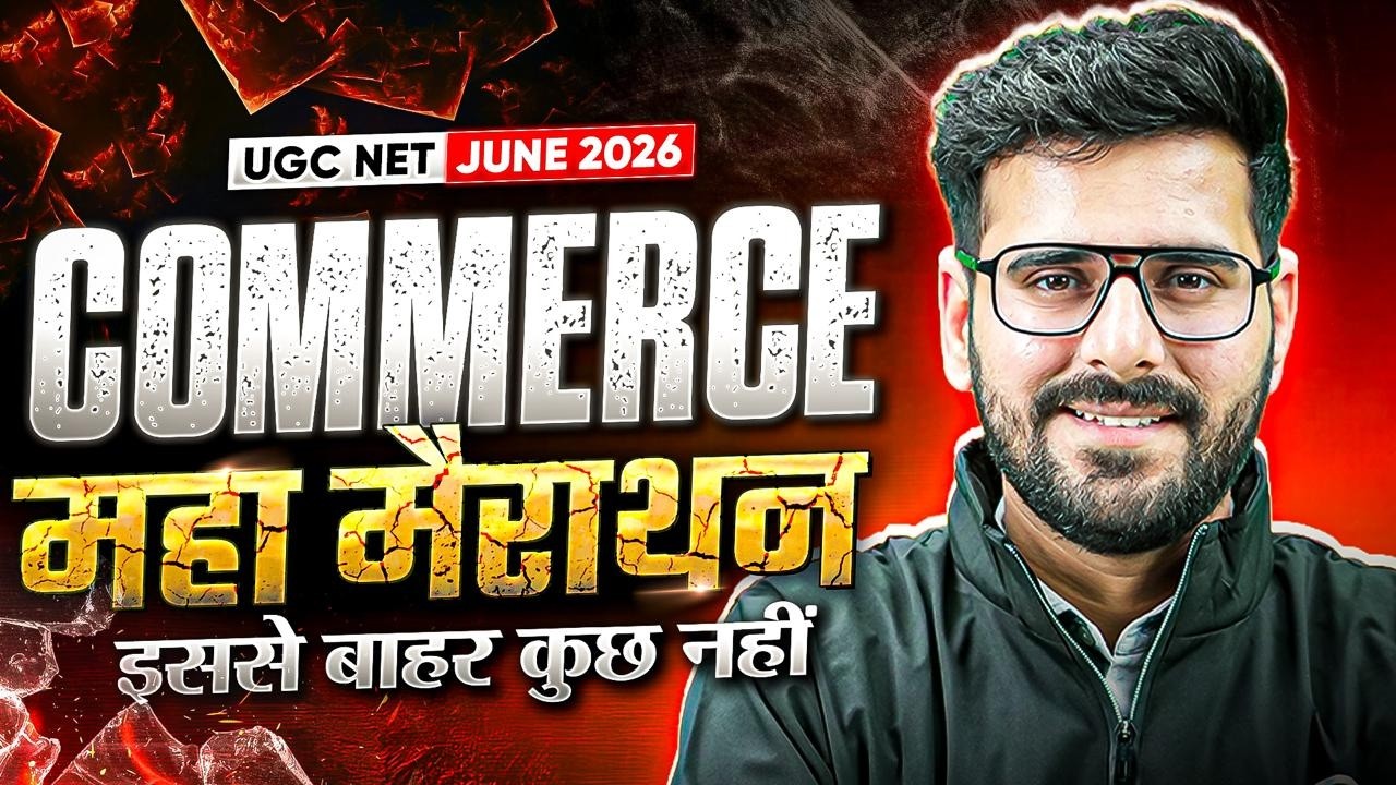 UGC NET Commerce | UGC NET Commerce Marathon Classes | UGC NET Commerce PYQs