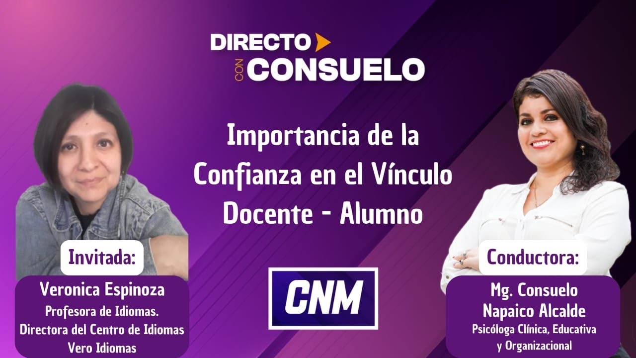 Importancia de la Confianza en el Vínculo Docente - Alumno / Entrevista Veronica Espinoza