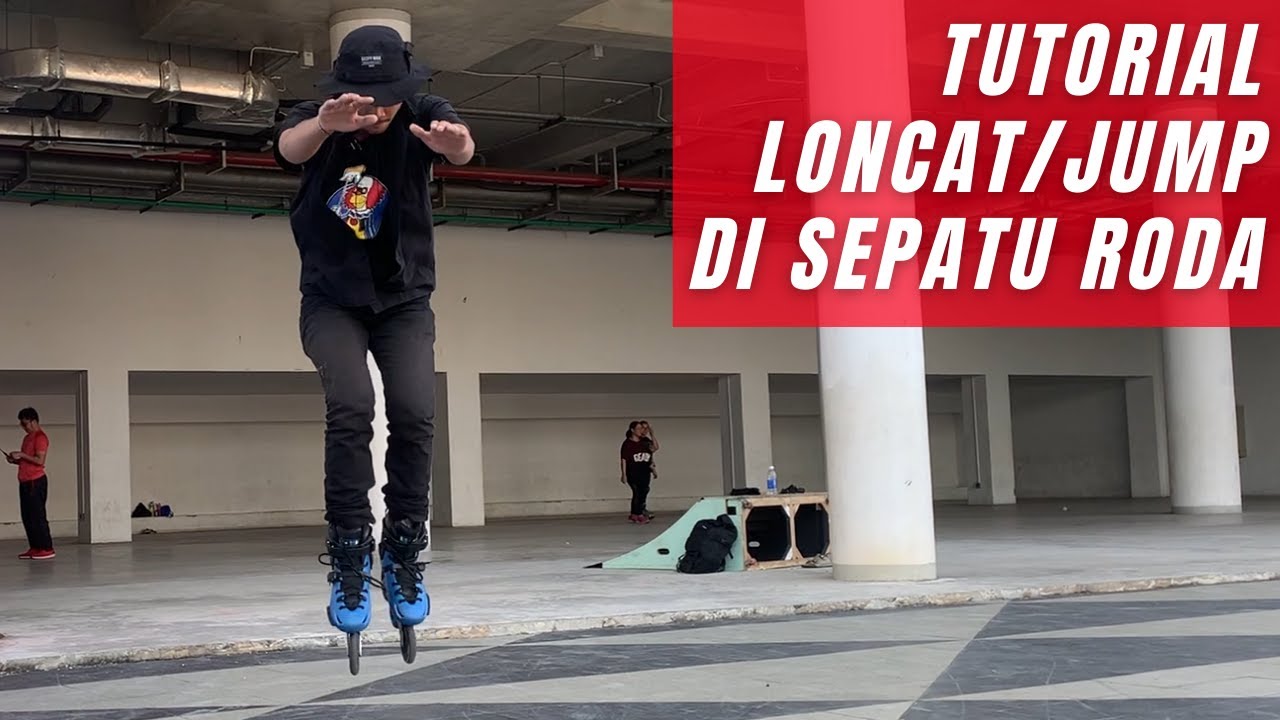 TUTORIAL LONCAT / JUMP DI SEPATU RODA INLINE SKATE