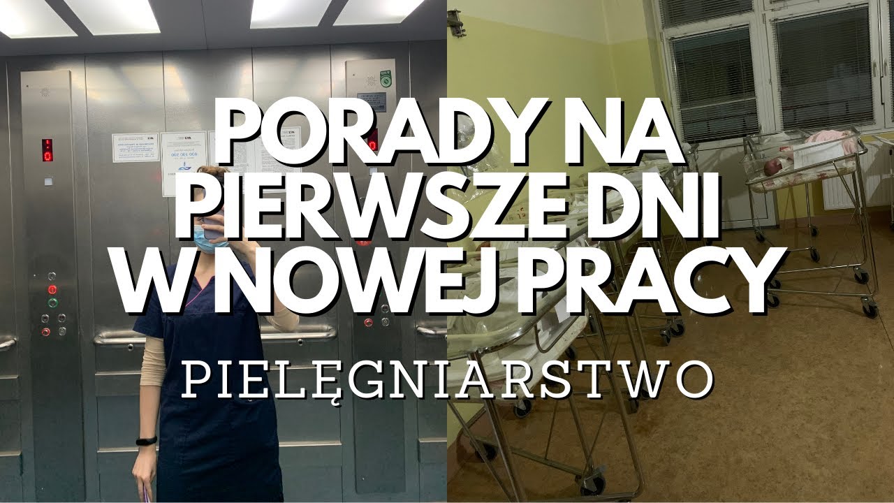 Jak przygotować się do pierwszych dni w nowej pracy? Pielęgniarstwo