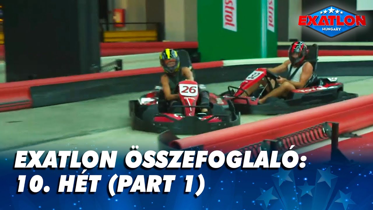 Exatlon Összefoglaló: 10. Hét (Part 1)