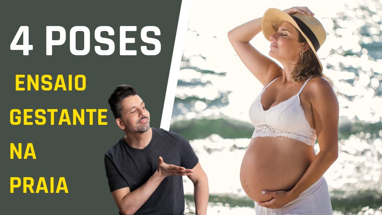 4 FORMAS DE POSAR A GESTANTE NA SESSÃO DE FOTOS (ENSAIO NA PRÁIA)