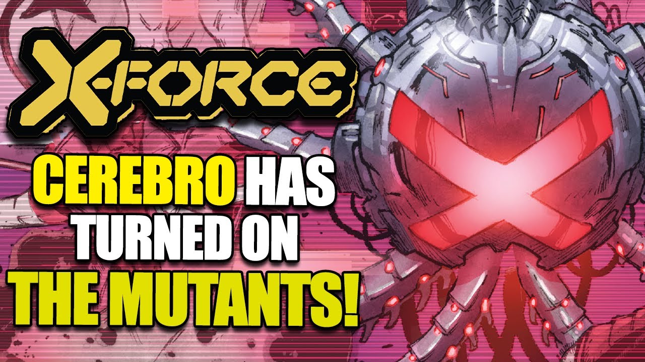 The Reason Cerebrax Is More Dangerous Than Any X-Villain Right Now! (X-Force #28)