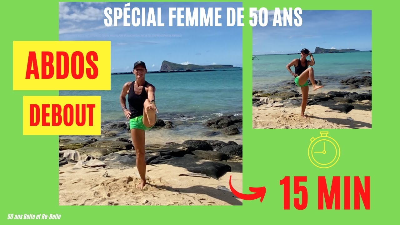 50 ans Belle et Re Belle : 15 MIN ABDOS DEBOUT : RENFORCER VOTRE DOS GR&Acirc;CE &Agrave; VOS ABDOS