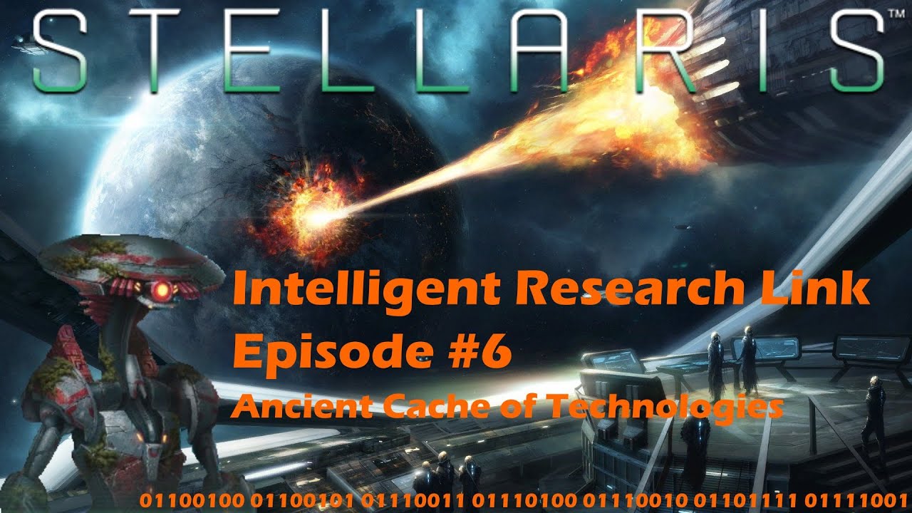 Stellaris - Cydran Experiment #6 - Ancient Cache Of Technologies