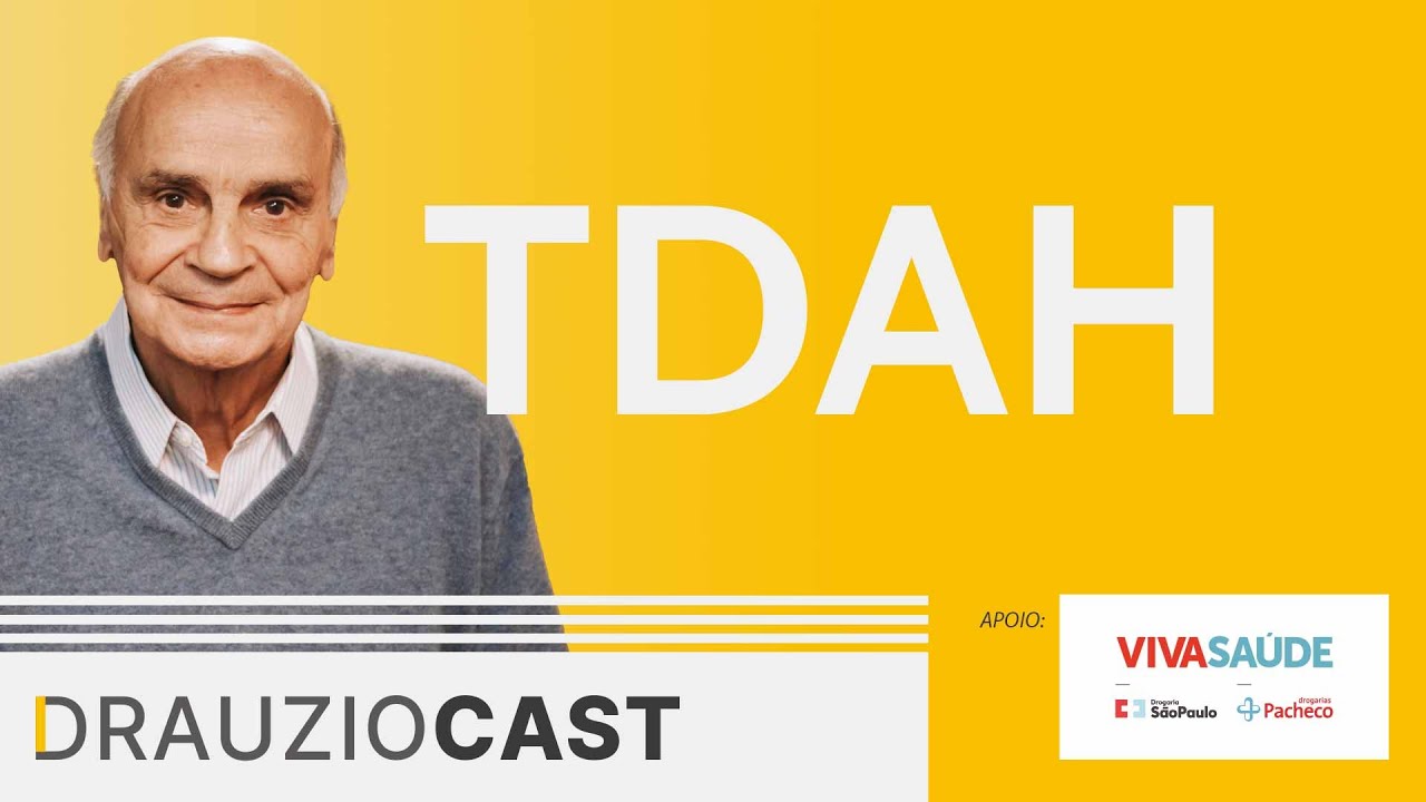 TDAH | DrauzioCast