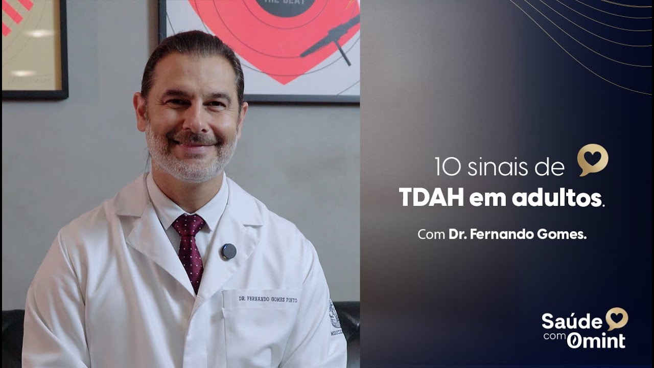 10 sinais de TDAH em adultos | Com Dr. Fernando Gomes