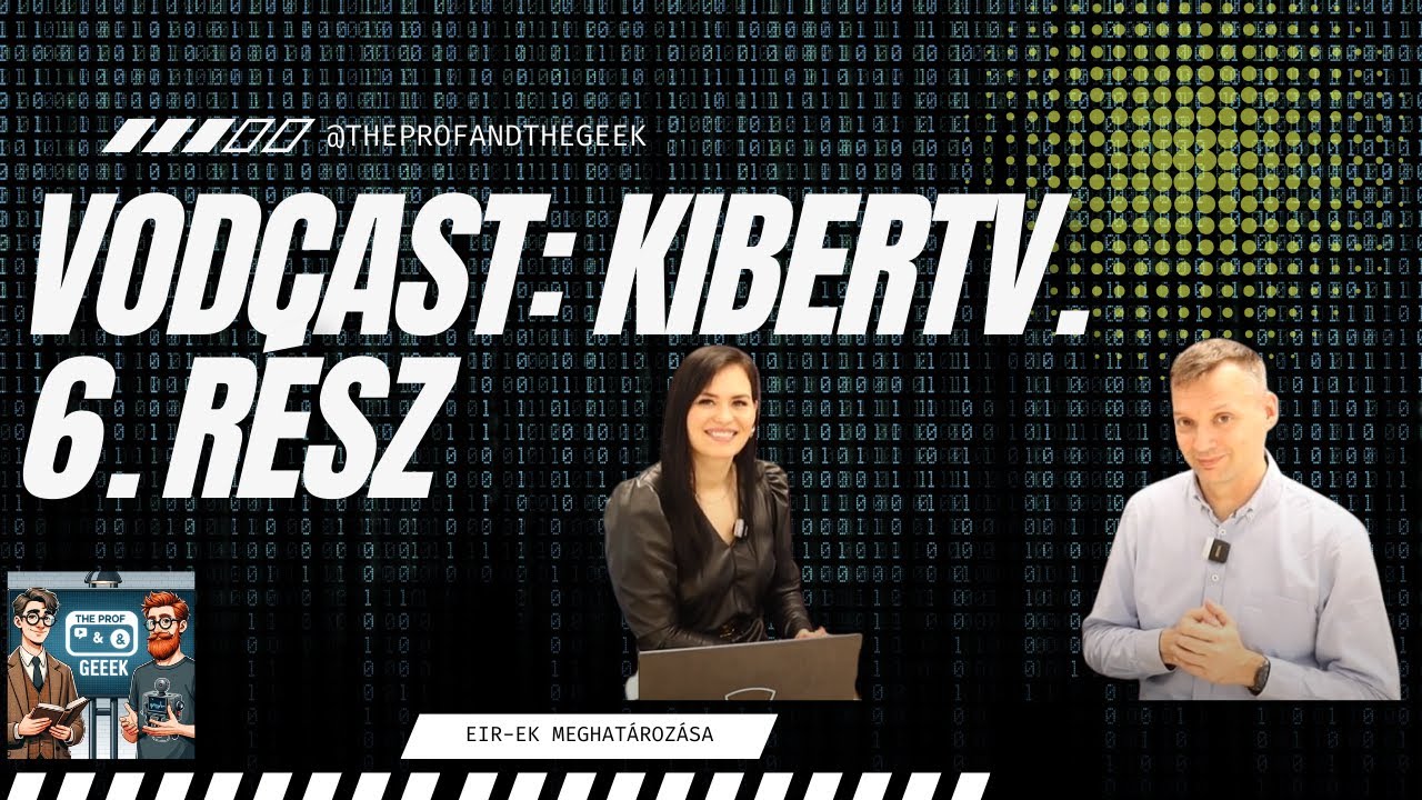 Kibertv. vodcast 6.: EIR-ek meghat&aacute;roz&aacute;sa