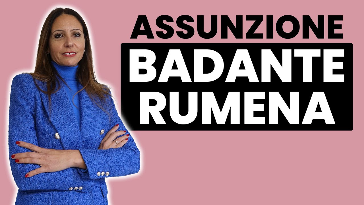 Assunzione Badante Rumena: Come Procedere