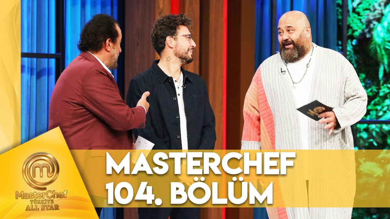 MasterChef Türkiye All Star 104. Bölüm @masterchefturkiye