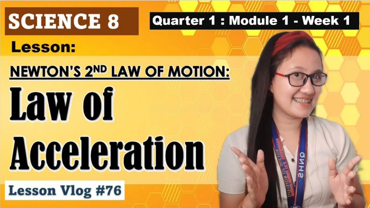 SCIENCE 8 Q1 Module 1 - Law of Acceleration (Part 1)