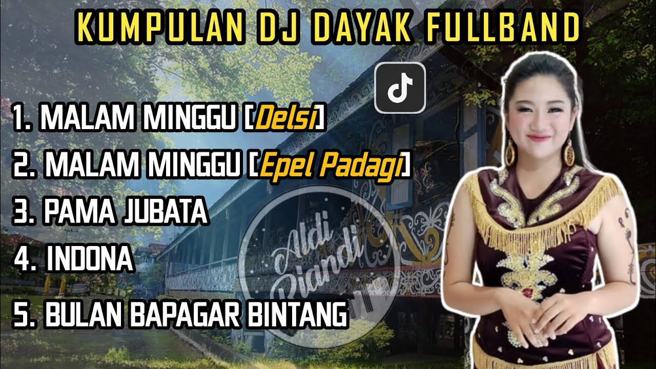 KUMPULAN DJ DAYAK FULLBAND TERBARU 2023