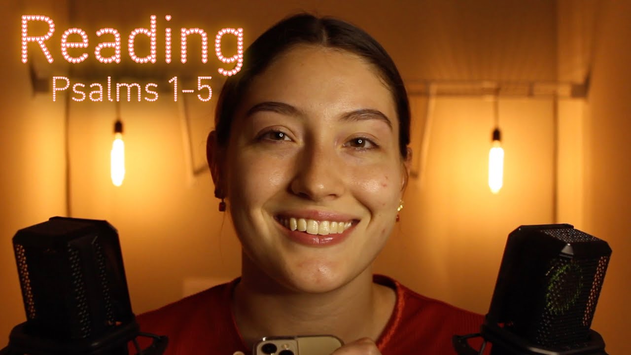 Christian ASMR ~ Whispering Psalms 1- 5 + My Thoughts