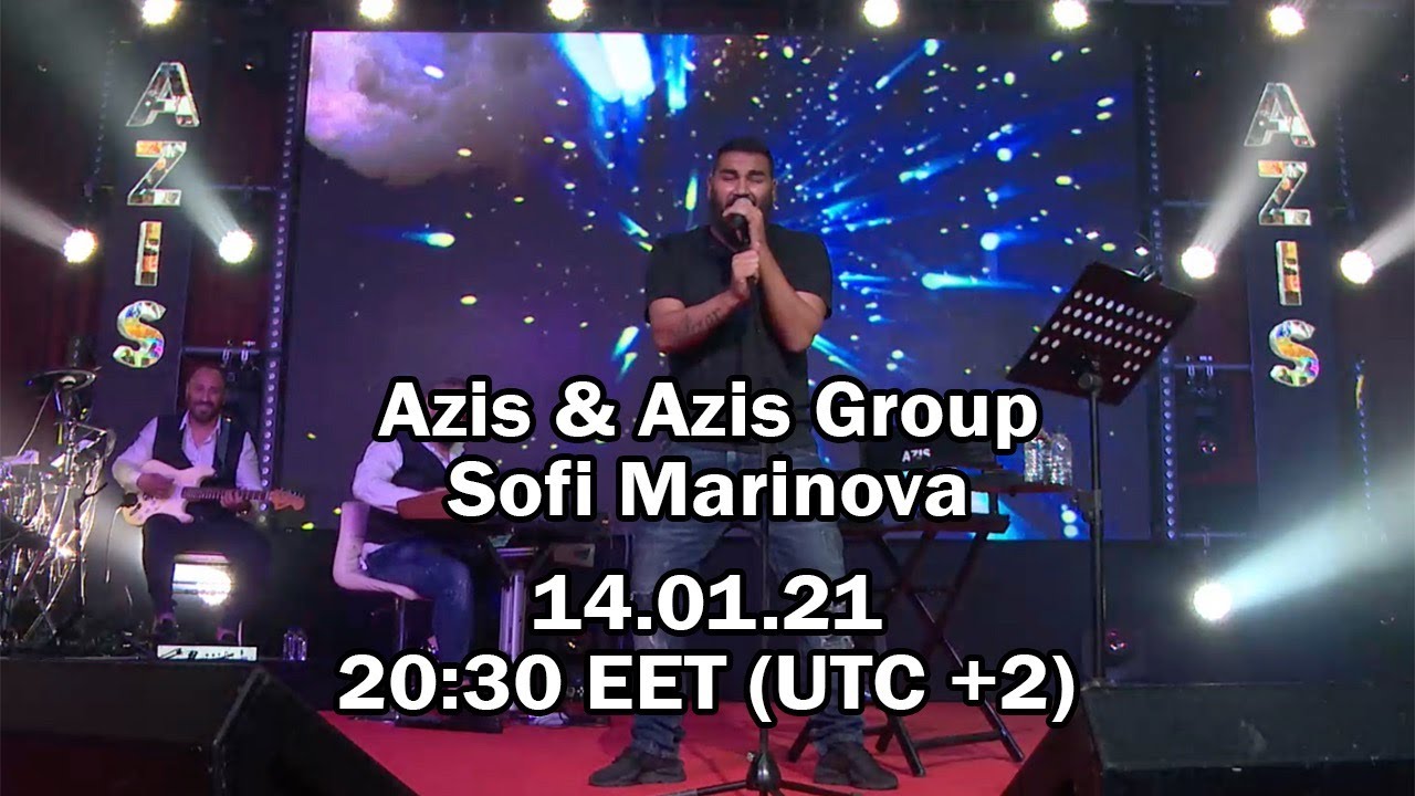 @Azis  & Azis Group, Sofi Marinova - Live Concert