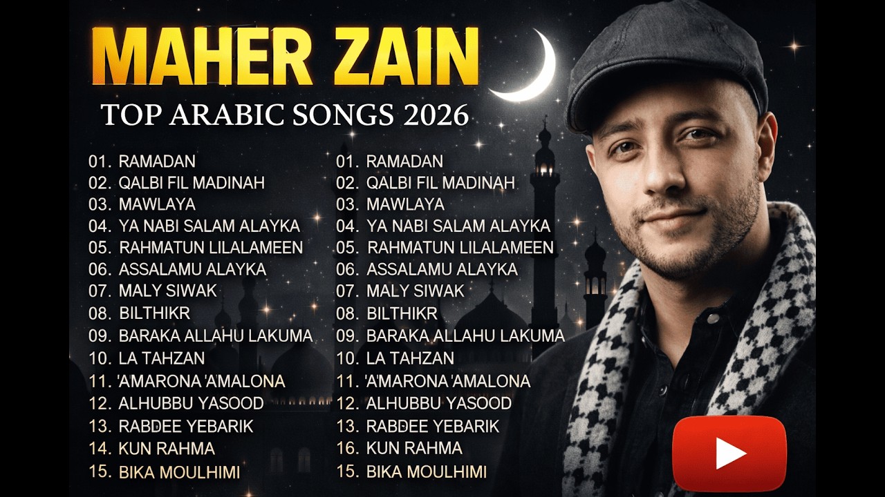 Maher Zain – Lagu Islami Terbaik 2026 🌙 Playlist Arabic Songs Menenangkan Hati