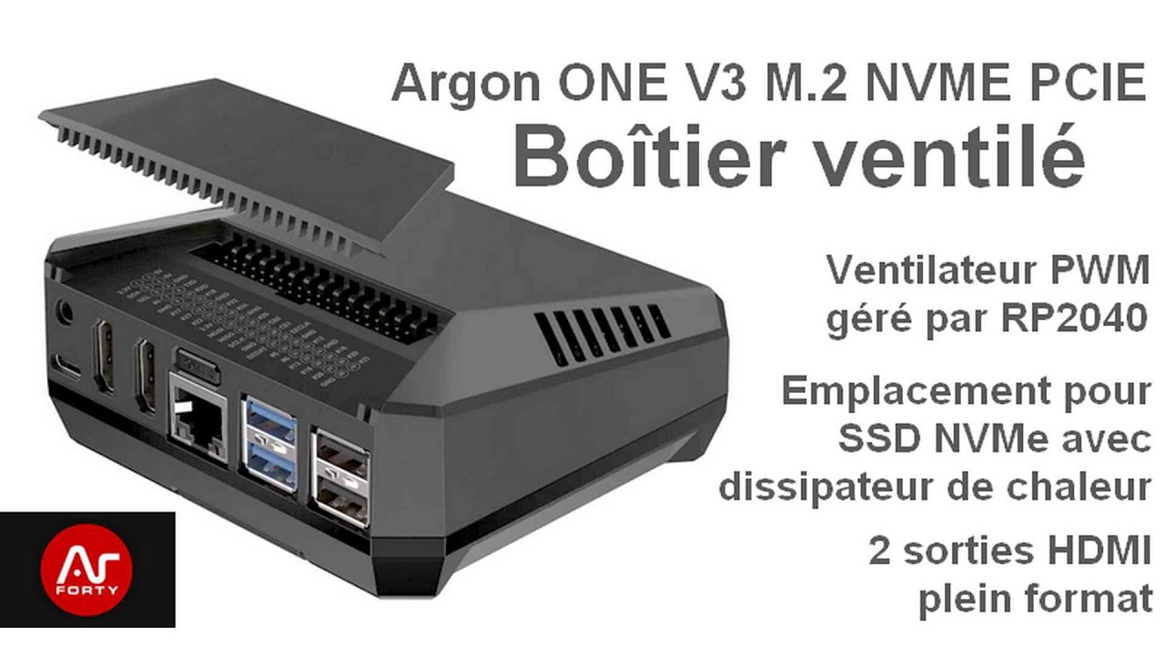 Présentation du boîtier Argon ONE v3 avec SSD NVMe M2 pour Raspberry Pi 5