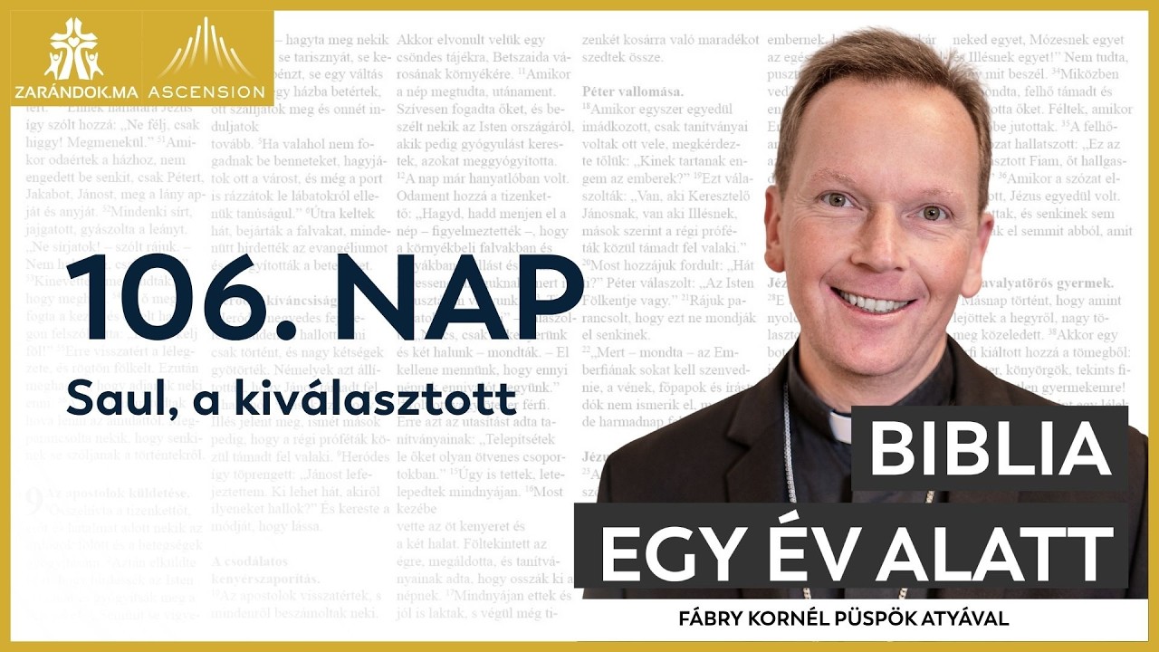 106. nap: Saul, a kiv&aacute;lasztott &ndash; Biblia egy &eacute;v alatt podcast
