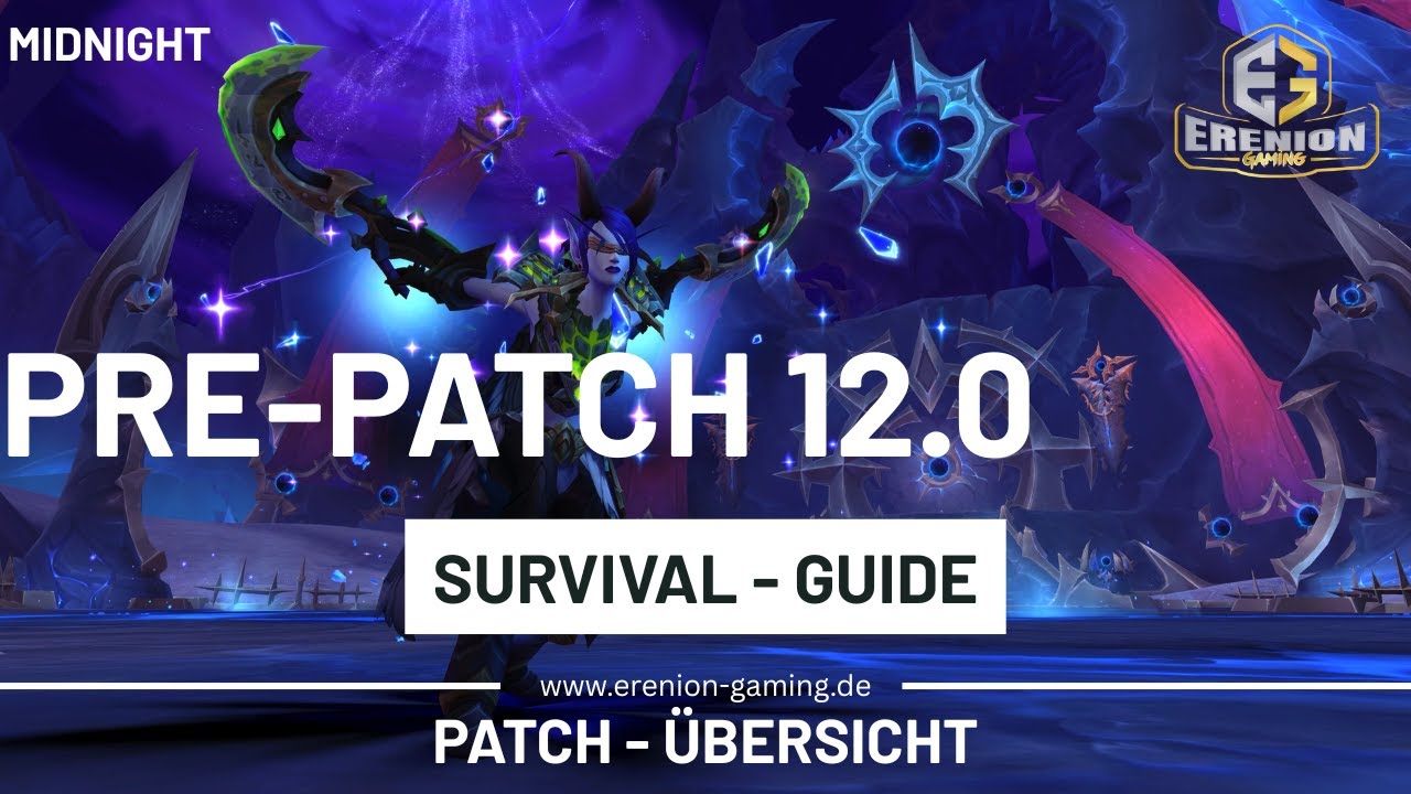 Der Patch 12.0 - Midnight Pre-Patch Survival Guide / Patch Zusammenfassung