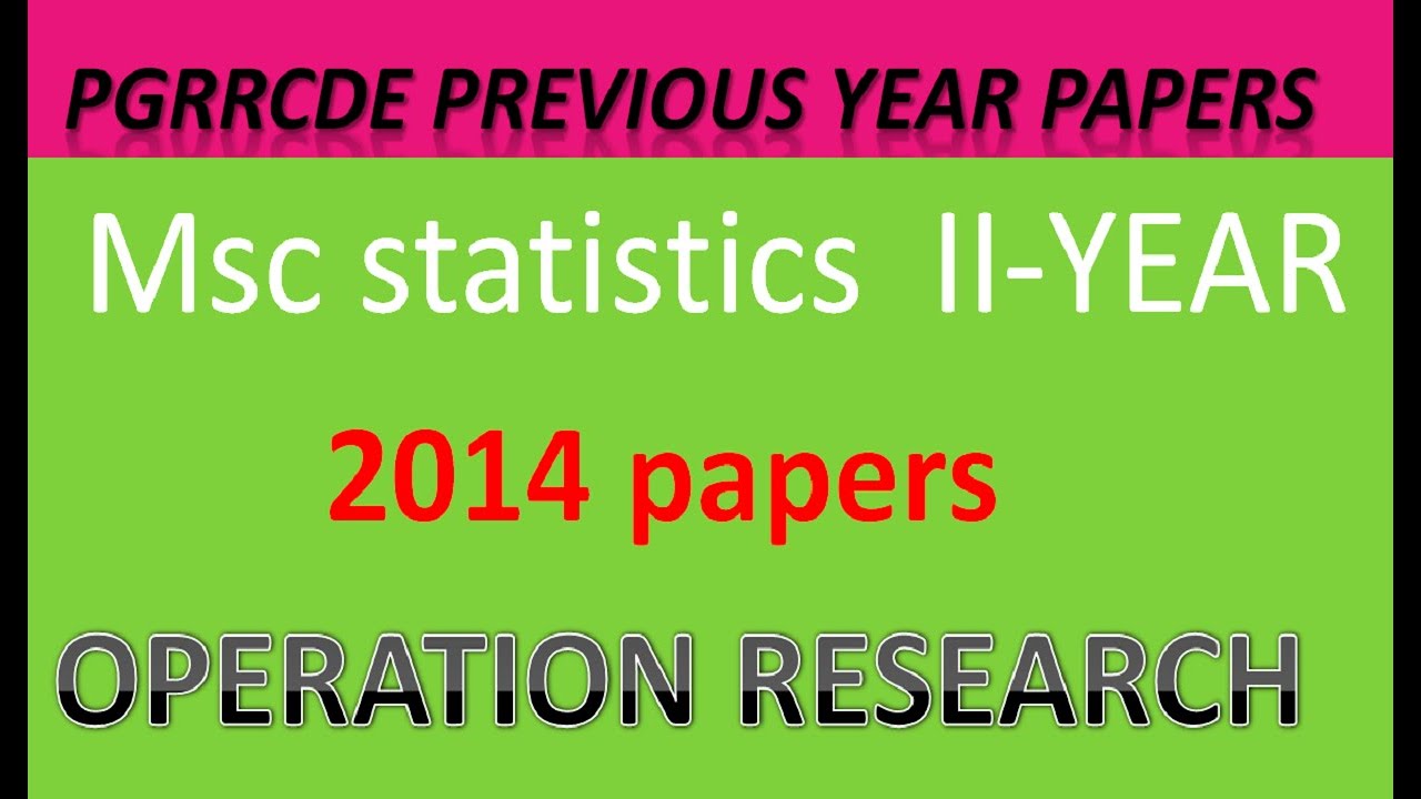 PGRRCDE MSC STATISTICS PREVIOUS YEAR PAPER | OPERATION REASERCH  PAPER-III || IMPORTANT QUESTIONS |