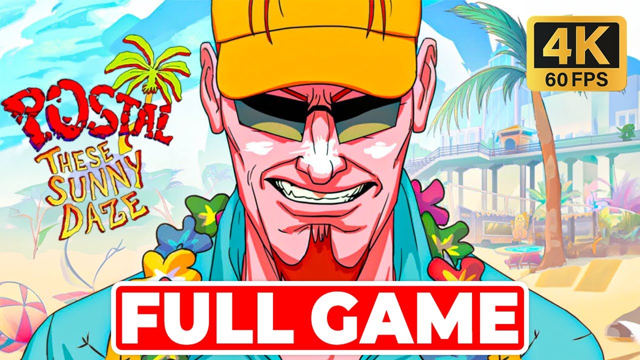 POSTAL: Brain Damaged - These Sunny Daze | Gameplay Walkthrough Full Game (4K) - No commentary