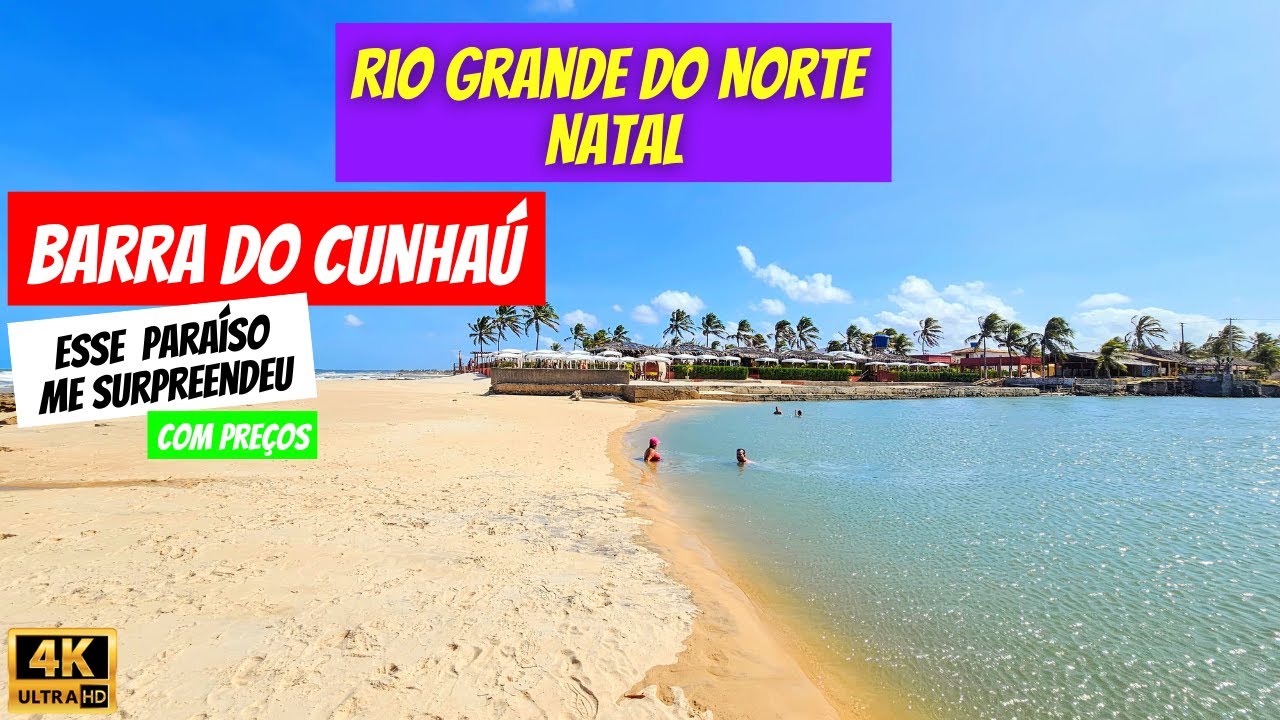 BARRA DO CUNHAÚ - RIO GRANDE DO NORTE - NATAL (COM PREÇOS)